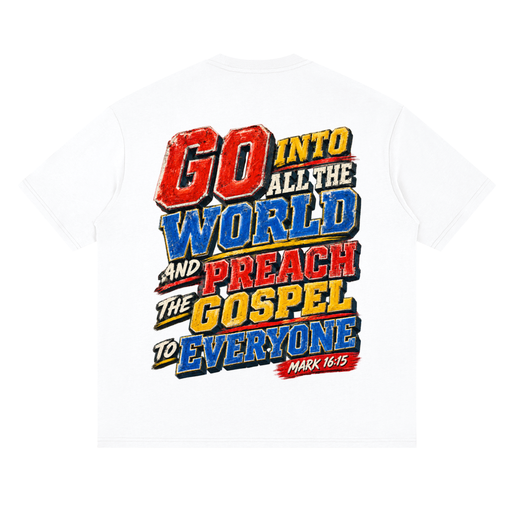 Held Up By The Word "Mark 16:15" T-Shirt