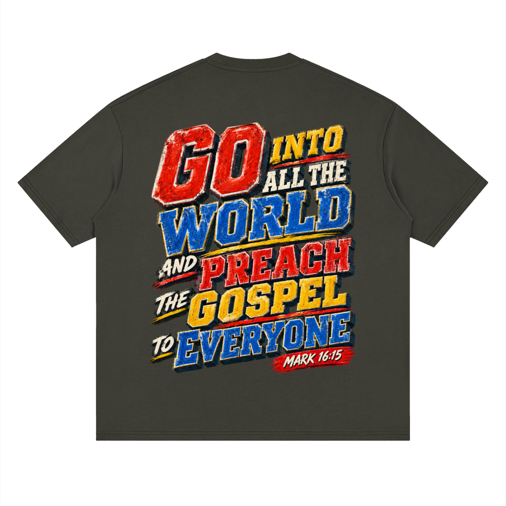 Held Up By The Word "Mark 16:15" T-Shirt